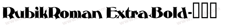 RubikRoman ExtraBold字体转换